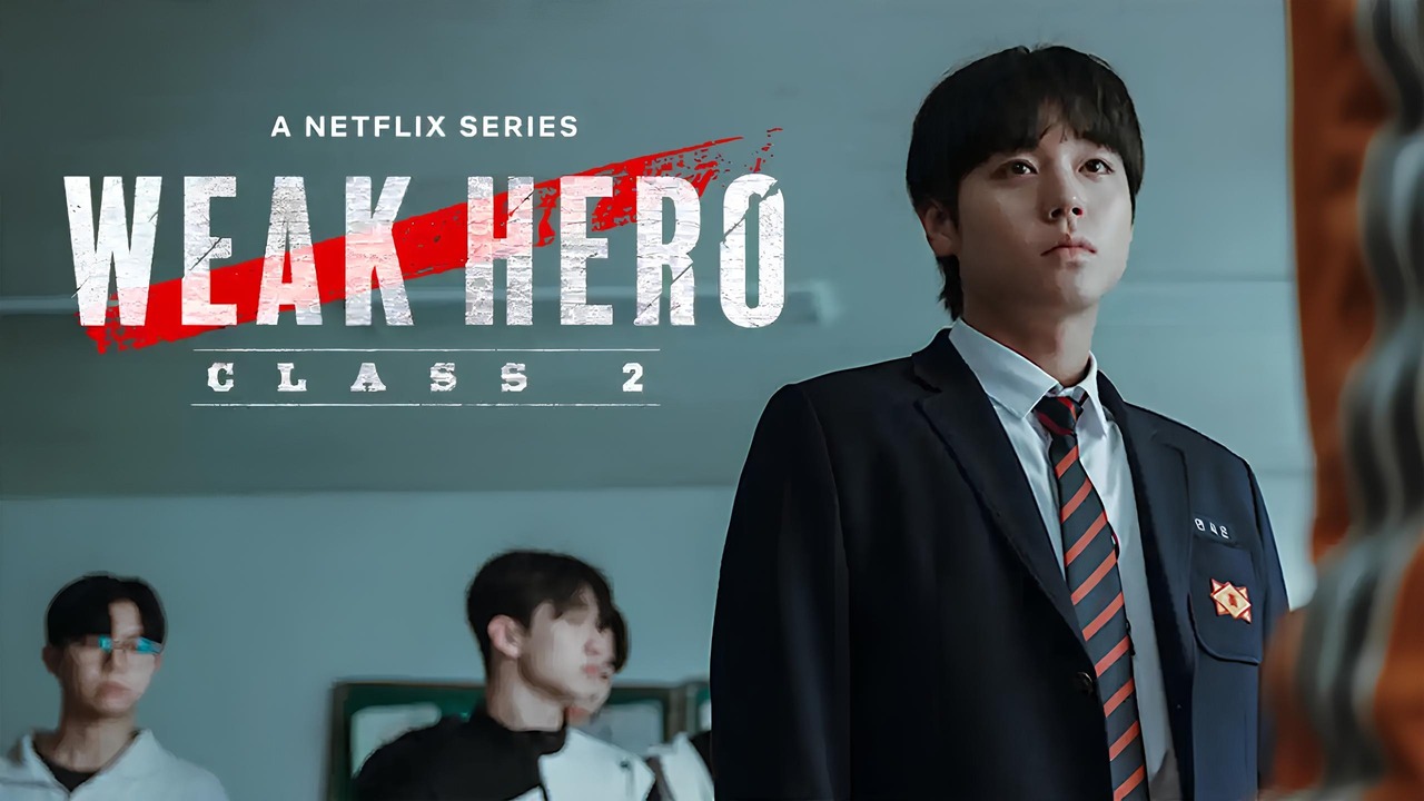Weak Hero Class 2